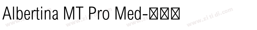 Albertina MT Pro Med字体转换